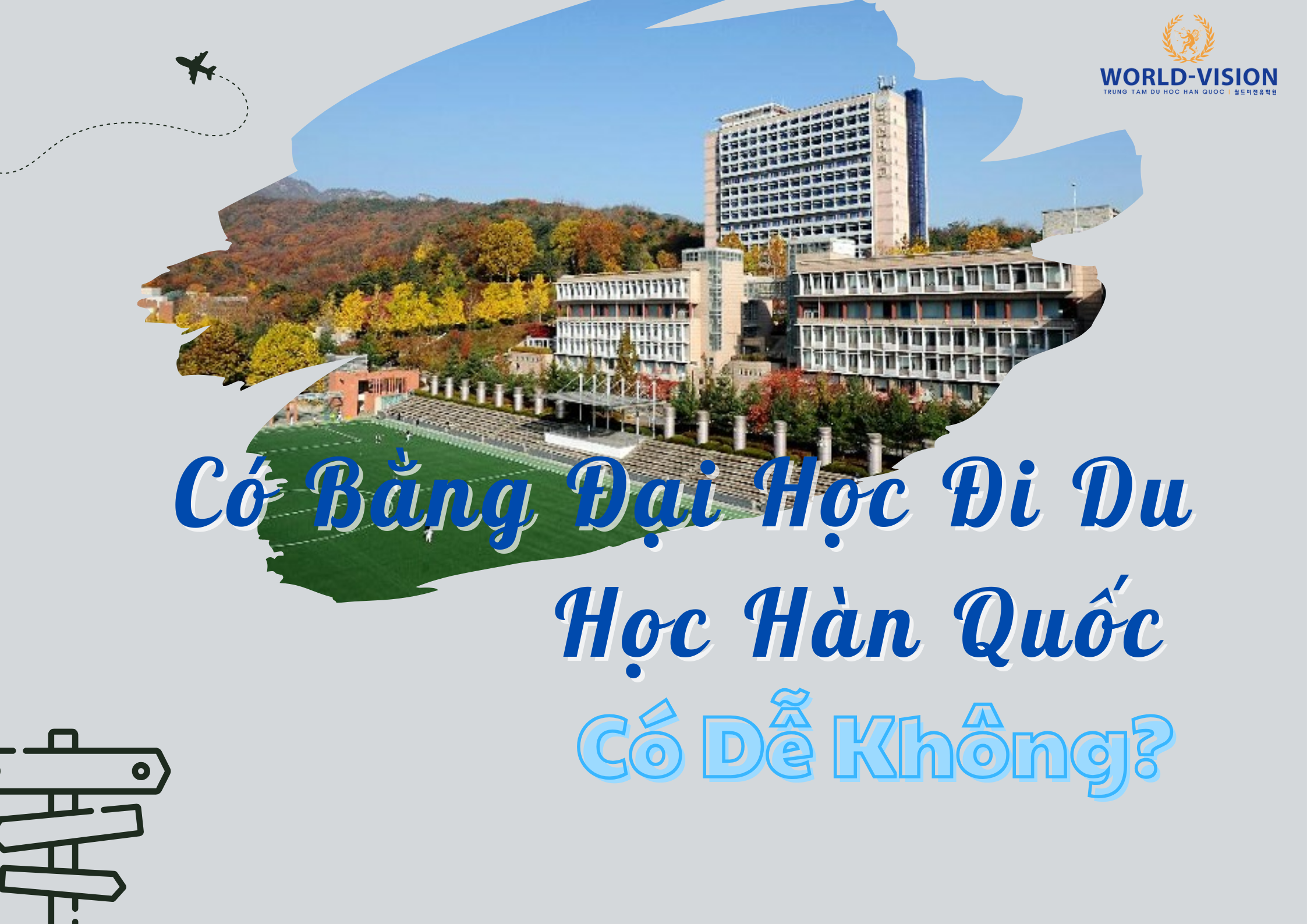 Có Bằng Đại Học Đi Du Học Hàn Quốc Có Dễ Không?