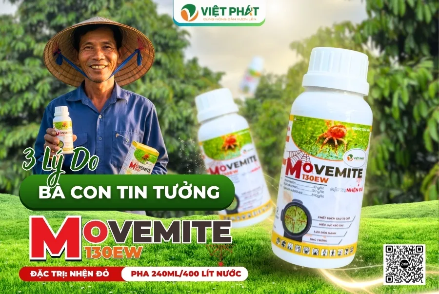 MOVEMITE 130EW GIẢI PHÁP ĐẶC TRỊ NHỆN ĐỎ HIỆU QUẢ, AN TOÀN CHO CÂY TRỒNG - NÔNG NGHIỆP VIỆT PHÁT