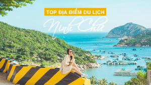 Top 13 địa điểm du lịch ở Ninh Chữ nổi tiếng nhất (2022)