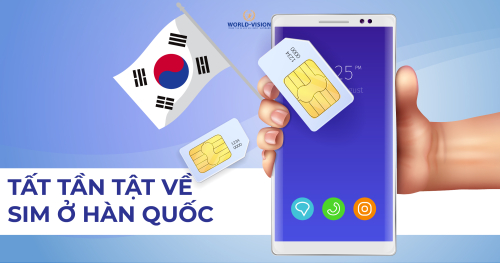 CÁCH SỬ DỤNG SIM HÀN QUỐC DU HỌC SINH NÊN BIẾT