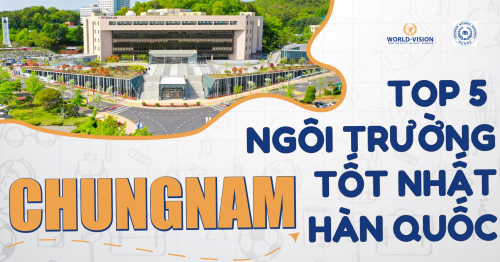 TRƯỜNG ĐẠI HỌC CHUNGNAM - TOP 5 TRƯỜNG XUẤT SẮC NHẤT HÀN QUỐC