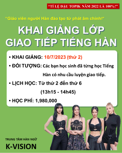 KHAI GIẢNG LỚP GIAO TIẾP TIẾNG HÀN NGÀY 10/7/2023