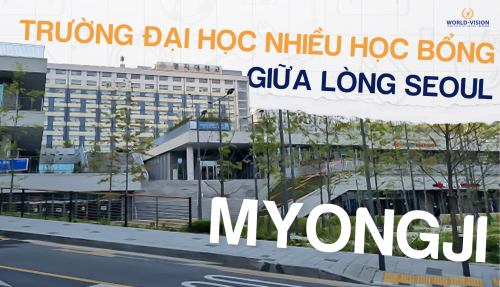 MYONGJI- NGÔI TRƯỜNG TOP 2 TẠI HÀN