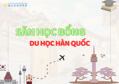 Săn Học Bổng Du Học Hàn Quốc Như Thế Nào?