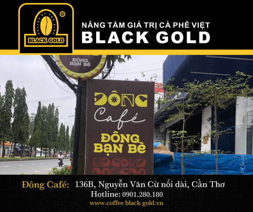Cà Phê Sạch Black Gold - Đông Coffee - 136B, Nguyên Văn Cừ nối dài, Cần Thơ