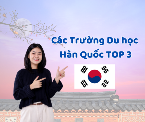 Các Trường Du học Hàn Quốc TOP 3