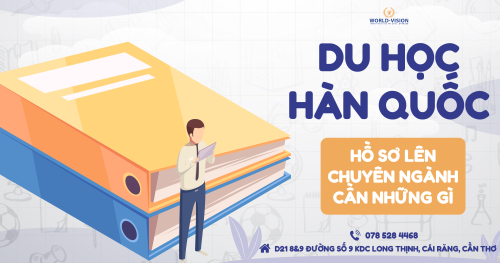 CHUẨN BỊ HỒ SƠ LÊN CHUYÊN NGÀNH, HỌC SINH CẦN GÌ?