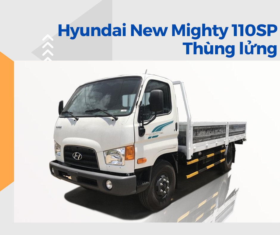 Xe tải Hyundai New Mighty 110SP Thùng Lửng - 7050 Kg