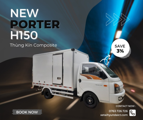 NEW PORTER H150 THÙNG KÍN COMPOSITE ĐPT CAO CẤP - 1.5 TẤN