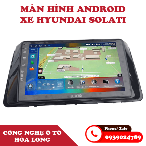 Màn hình Android cho xe Huyndai Solati