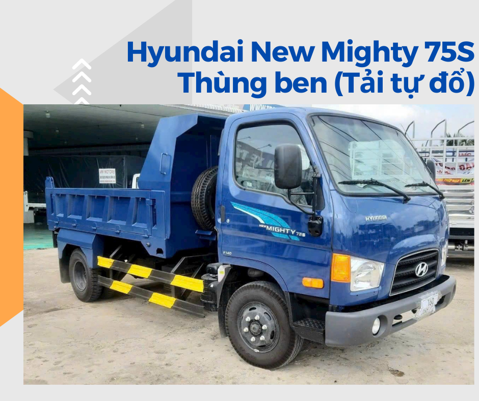 Xe tải Hyundai New Mighty 75S Thùng Ben (Tải Tự Đổ) - 3250 Kg