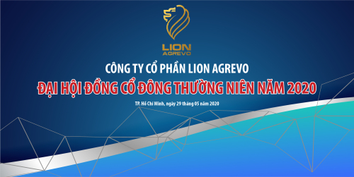 Thông báo chốt danh sách cổ đông tham dự đại hội đồng cổ đông (ĐHĐCĐ) thường niên 2020 Công ty CP Lion Agrevo