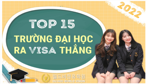 Top 15 trường đại học ra VISA thẳng năm 2022