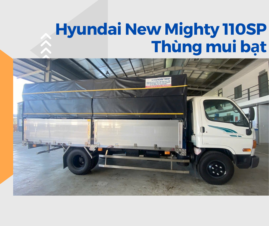 Xe tải Hyundai New Mighty 110SP Thùng Mui Bạt - 6750 Kg