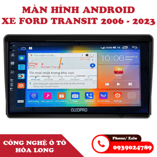 Màn hình android Oledpro cho xe Ford Transit 2006 - 2023