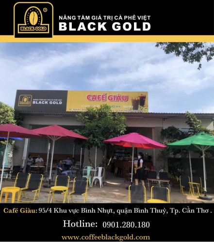TƯNG BỪNG KHAI TRƯƠNG CAFÉ GIÀU- COFFEE BLACK GOLD
