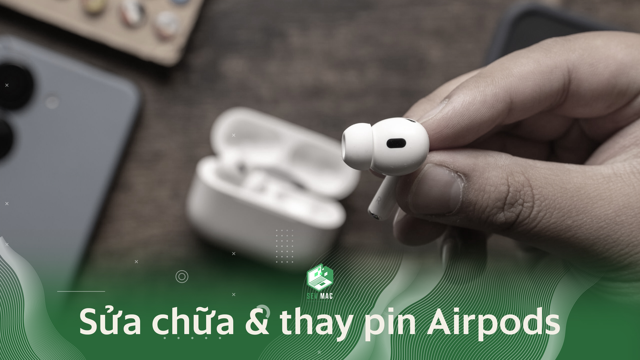 Sữa Chữa Thay Pin AirPords