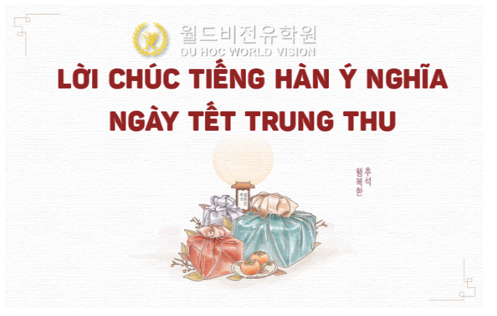 NHỮNG LỜI CHÚC TRUNG THU BẰNG TIẾNG HÀN