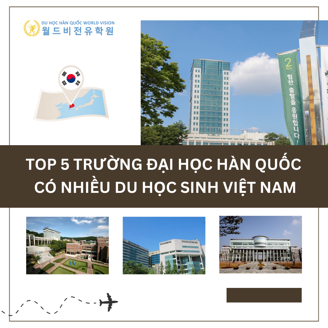 TOP 5 TRƯỜNG ĐẠI HỌC HÀN QUỐC CÓ NHIỀU DU HỌC SINH VIỆT NAM