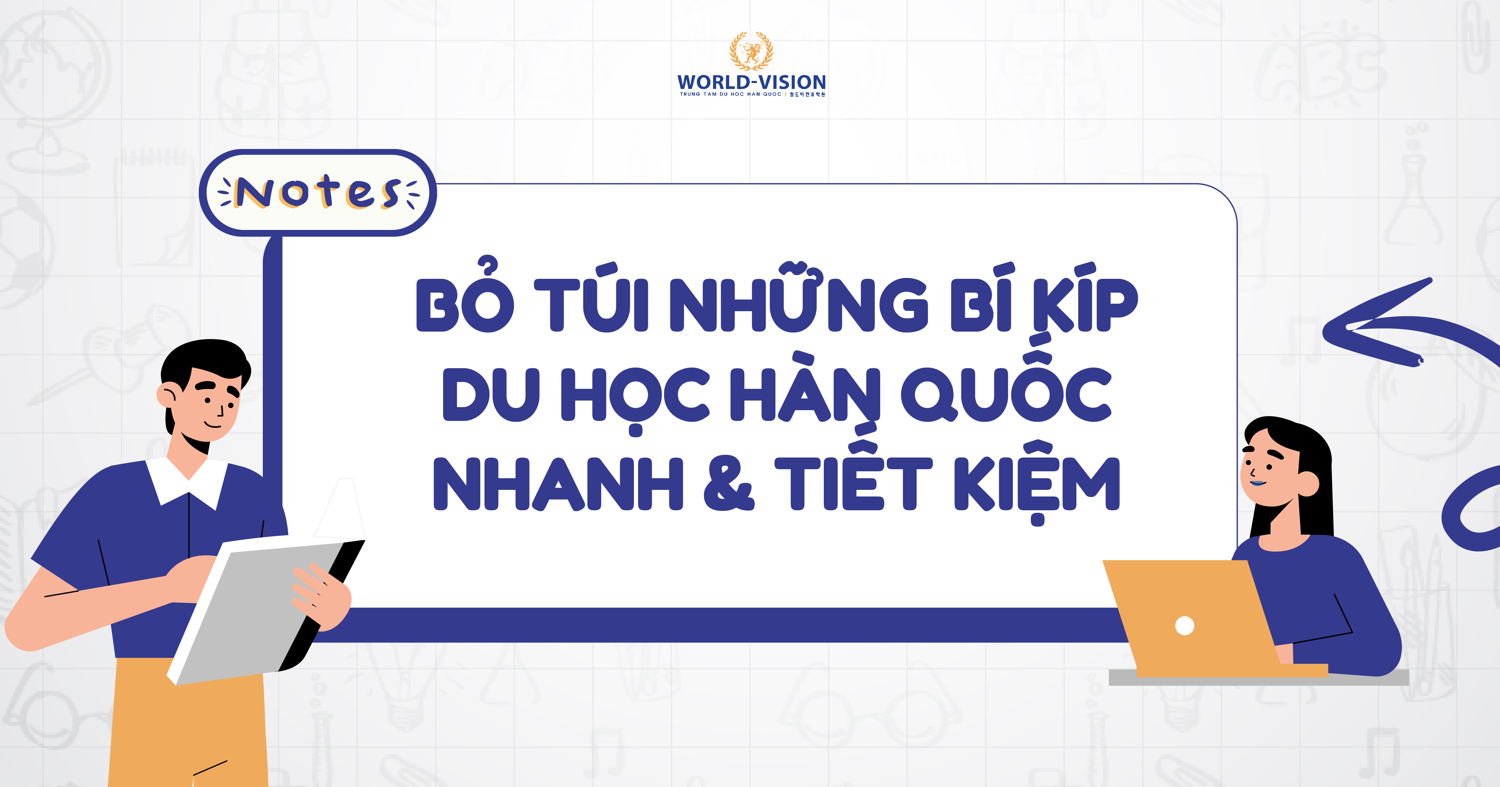 BỎ TÚI NHỮNG BÍ KÍP DU HỌC HÀN QUỐC NHANH VÀ TIẾT KIỆM