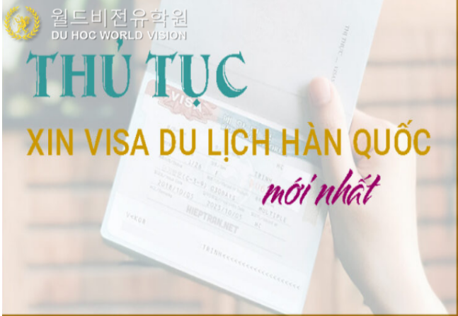 Thủ tục xin Visa du lịch Hàn Quốc mới nhất