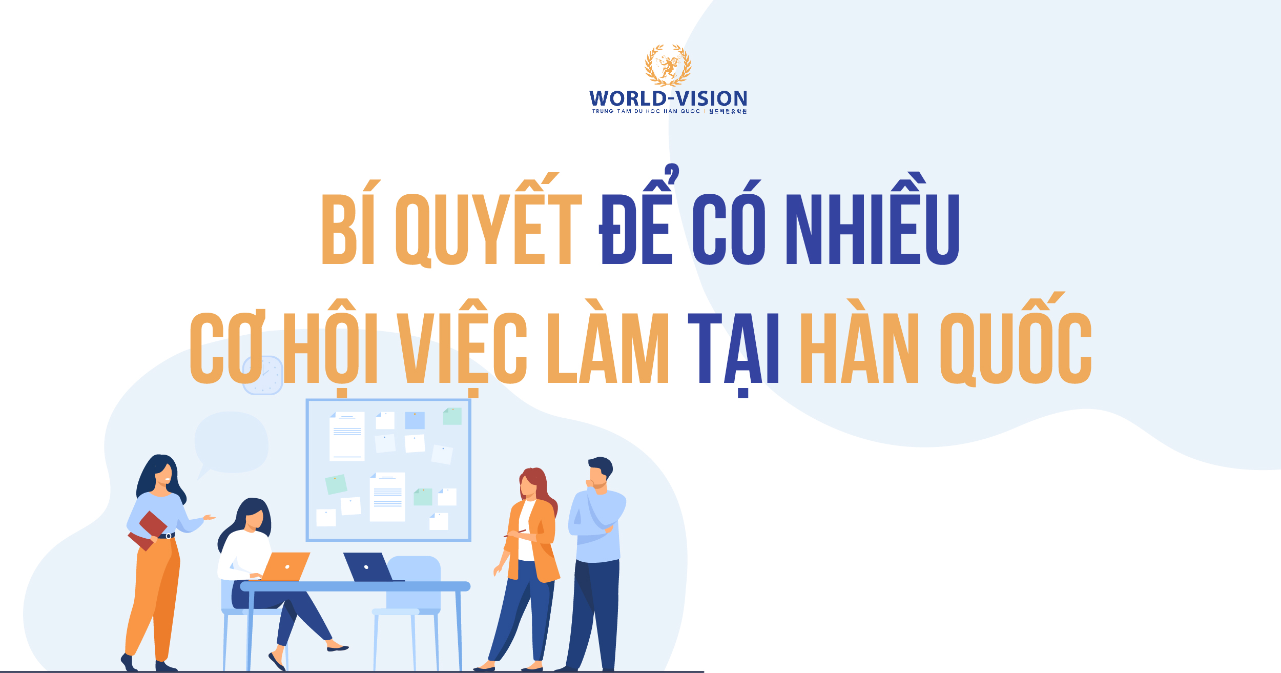 BÍ QUYẾT ĐỂ CÓ NHIỀU CƠ HỘI VIỆC LÀM TẠI HÀN