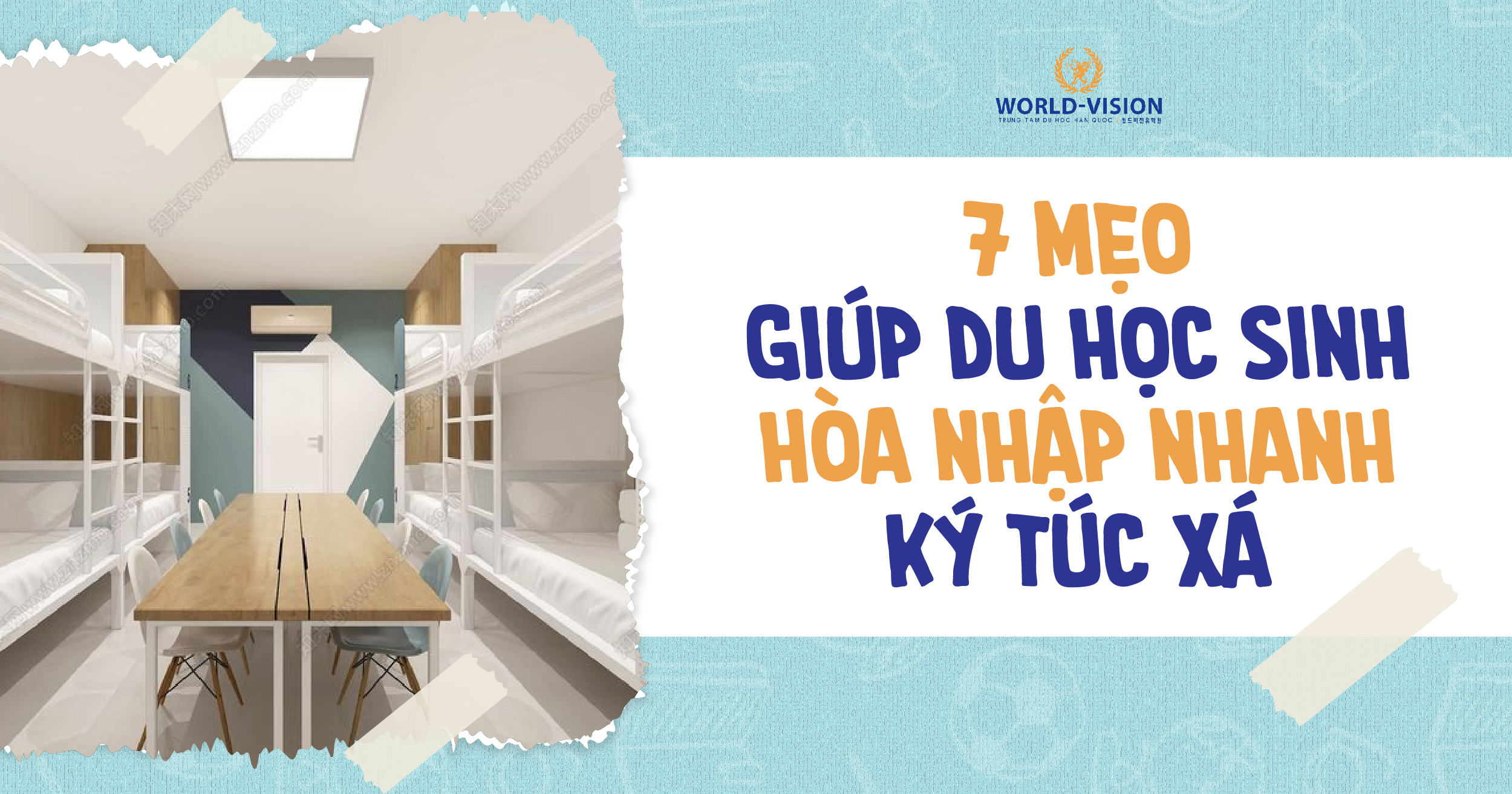 MẸO GIÚP DU HỌC SINH HÒA NHẬN NHANH CHÓNG KHI Ở KÍ TÚC XÁ